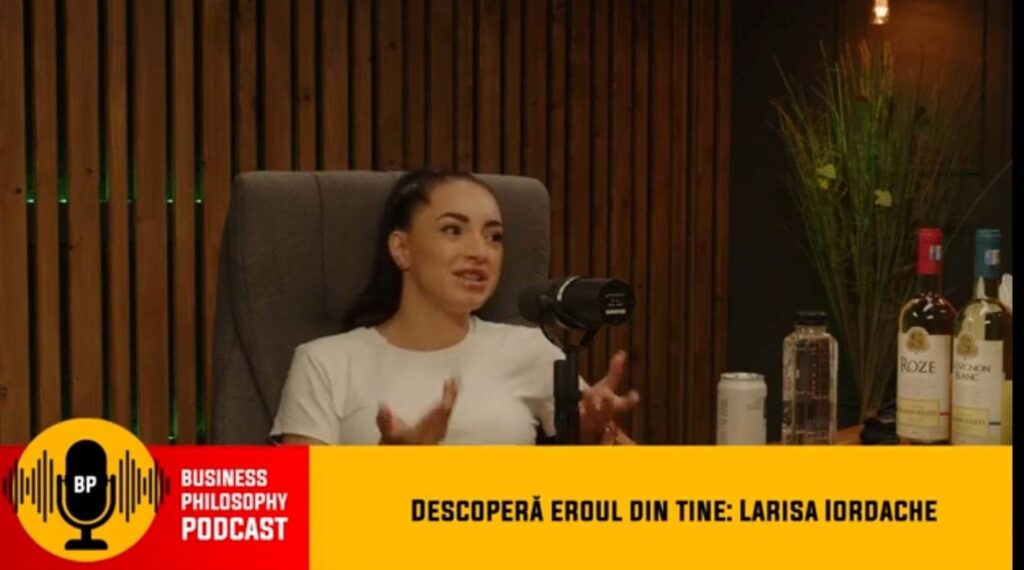Cine este prietenul Larisei Iordache – Podcast Business Philosophy