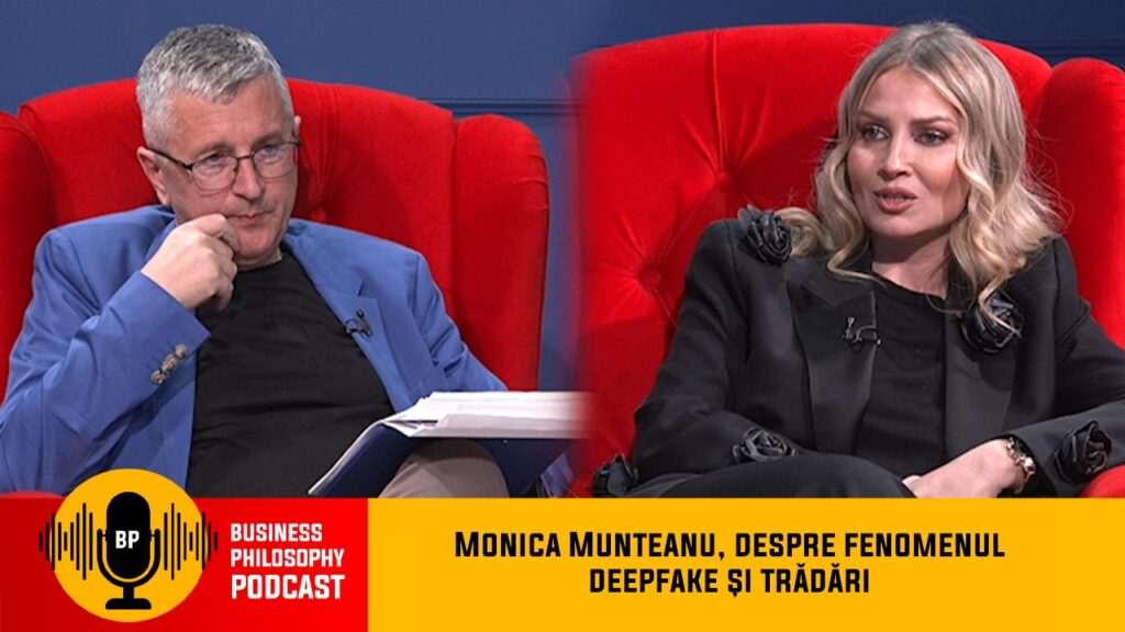Monica Munteanu, despre fenomenul deepfake și trădări – PODCAST