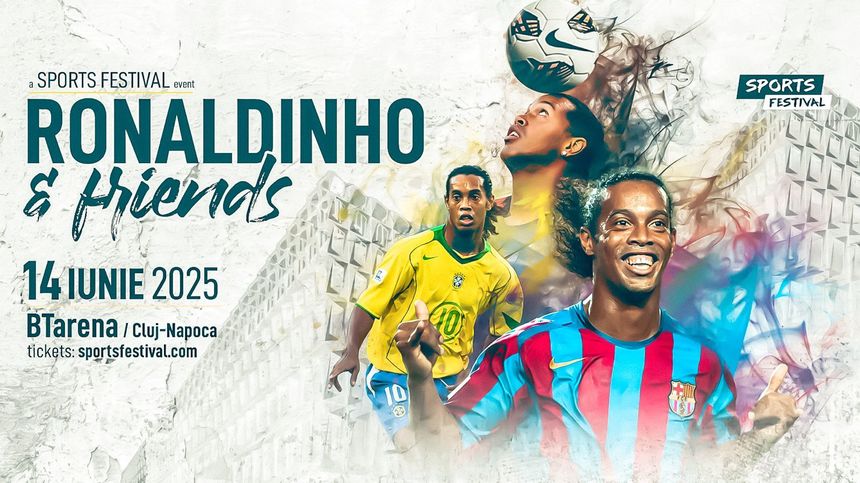 Julio César, unul din cei mai buni portari ai lumii, şi Ricardinho, Balonul de Aur la futsal, joacă alături de Ronaldinho, la Sports Festival la Cluj
